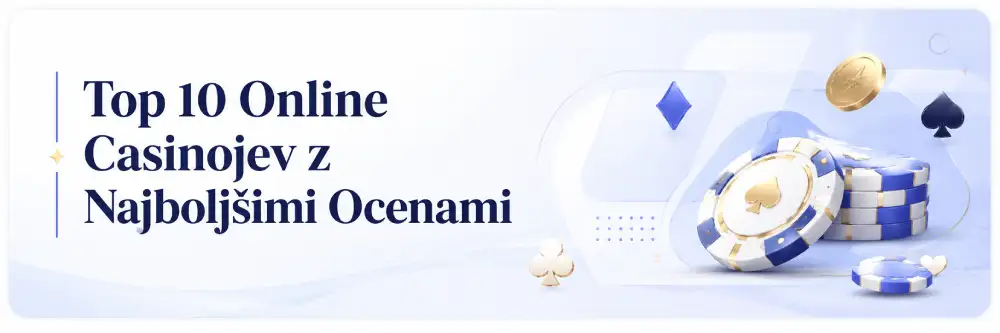 Naših 10 Najbolje Ocenjenih Online Casinojev