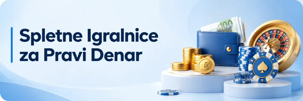 Spletne Igralnice za Pravi Denar
